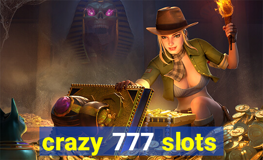 crazy 777 slots